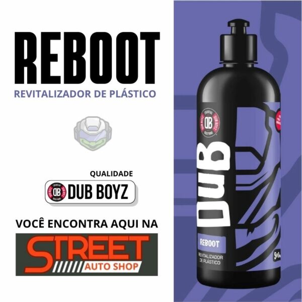 Revitalizador de Plásticos Reboot Dub Boyz 500ml - Imagem 3